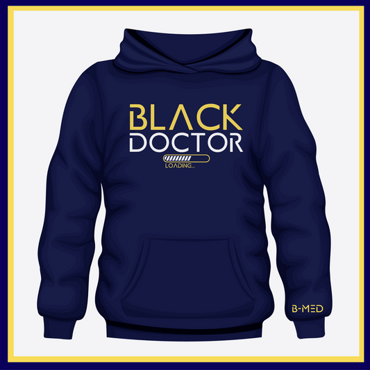 Navy Blue Hoodie featuring Black Doctor Loading design, a statement piece for aspiring doctors dedicated to increasing diversity in medicine.