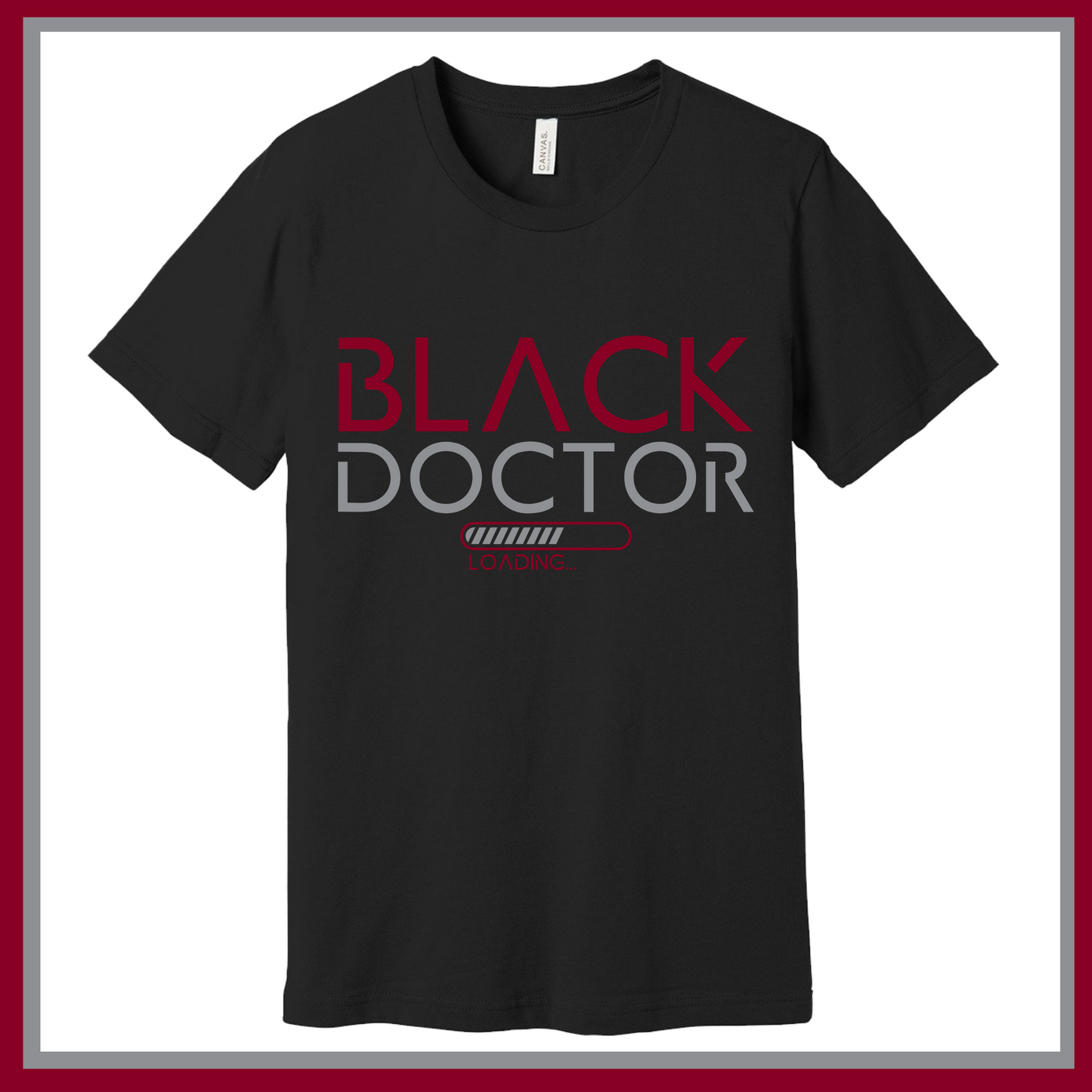 Black T-Shirt showcasing Black Doctor Loading design, advocating for diversity in the medical profession and inspiring future doctors.