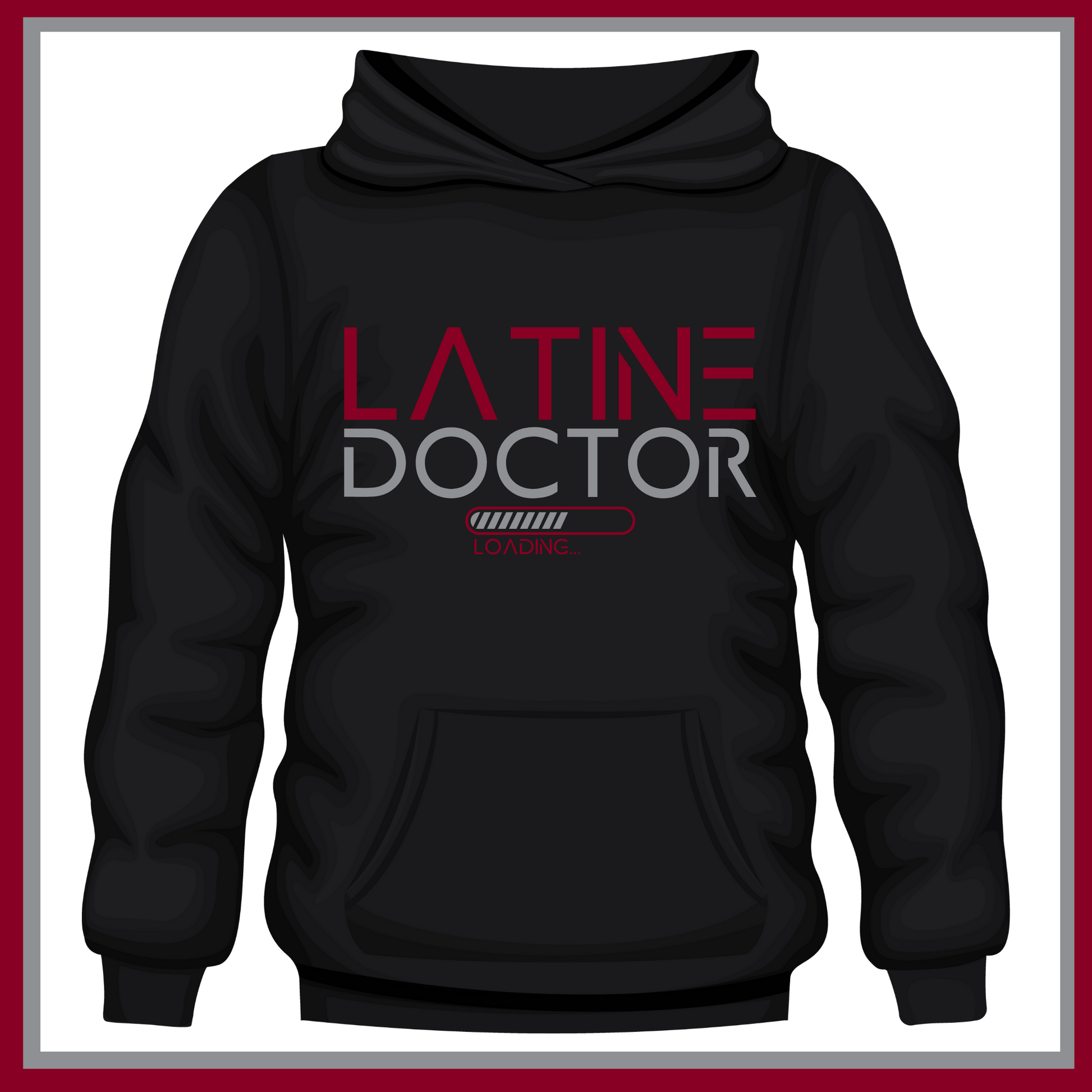 Black Hoodie with Latine Doctor Loading design, representing the journey of Latinx individuals aspiring to become doctors.