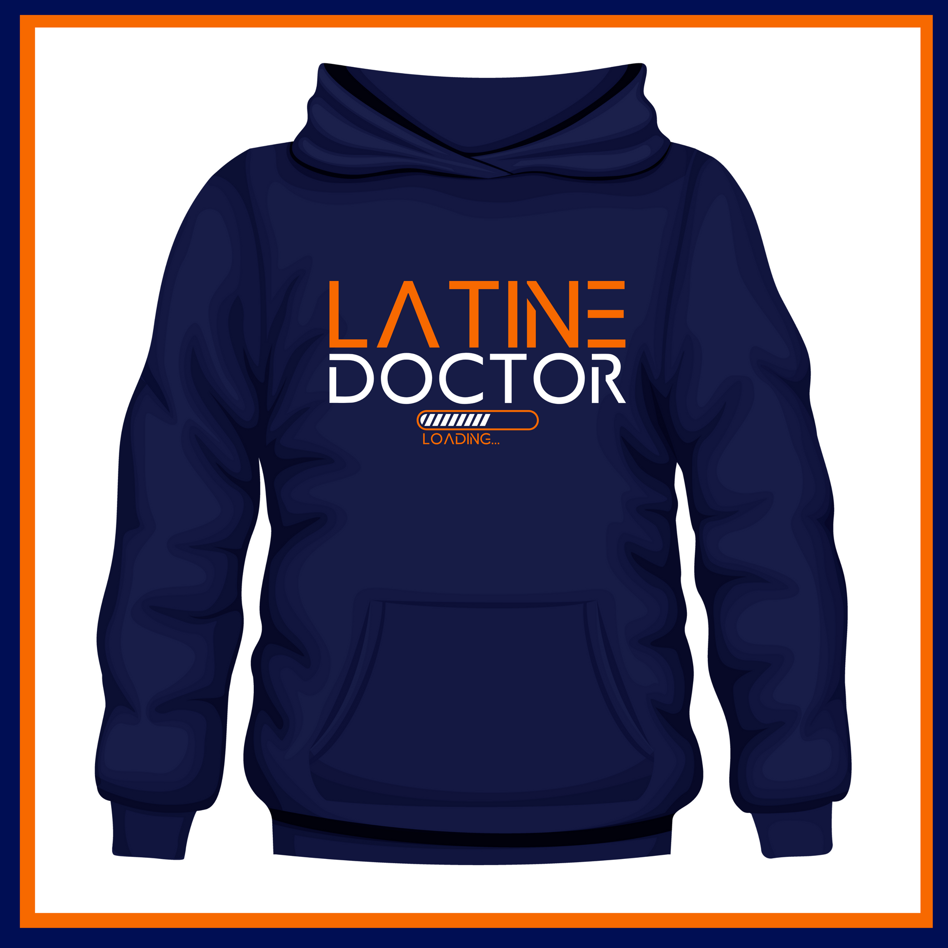 Navy Blue Hoodie with Latine Doctor Loading design, representing the journey of Latinx individuals aspiring to become doctors.